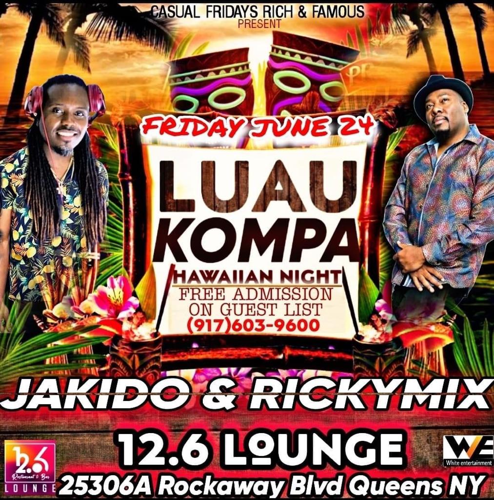 LUAU KOMPA HAWAIIAN NIGHT JUNE 24, 2022 12.6 LOUNGE