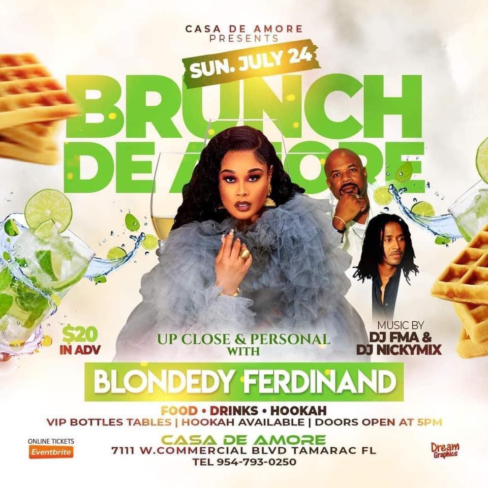 BRUNCH DE AMORE BLONDEDY FERDINAND JULY24, 2022 CASA DE AMORE 5PM