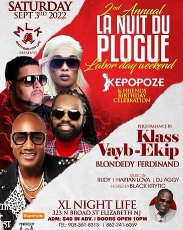 LA NUIT DU PLOGUE KEPOPOZE & FRIENDS BIRTHDAY CELEBRATION SEPTEMBER 3RD 2022 KLASS & VAYB & EKIP & BLONDEDY FERDINAND 10PM XL NIGHT LIFE