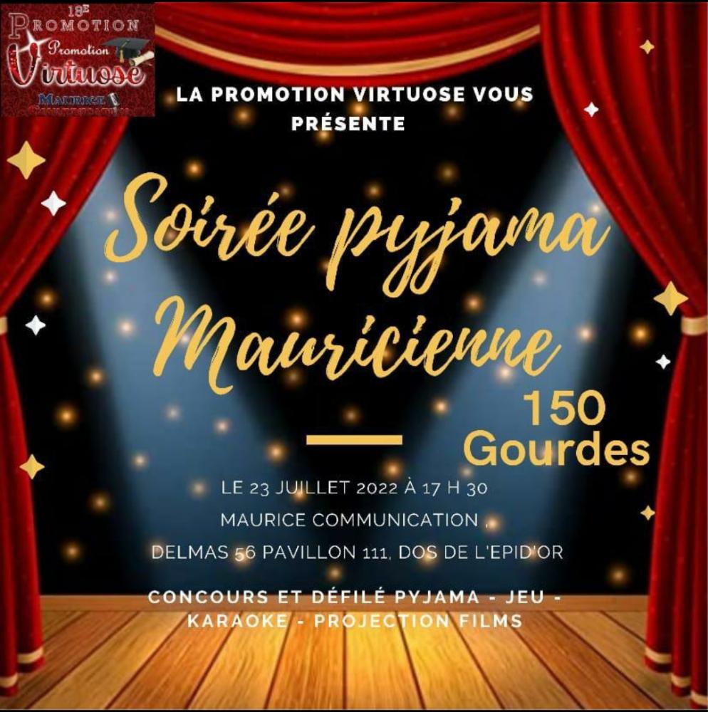 SOIREE PYJAMA MAURICIENNE JULY 23, 2022 MAURICE COMMUNICATION 7PM