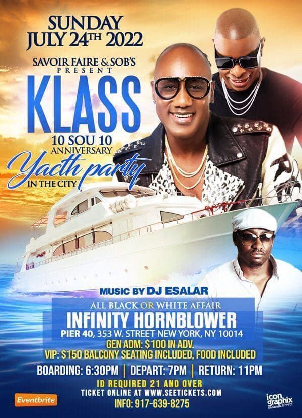 KLASS 10 SOU 10 ANNIVERSARY YATCH PARTY IN THE CITY ALL BLACK OR WHITE AFFAIR JULY 24TH 2022 6:30 PM - 11PM