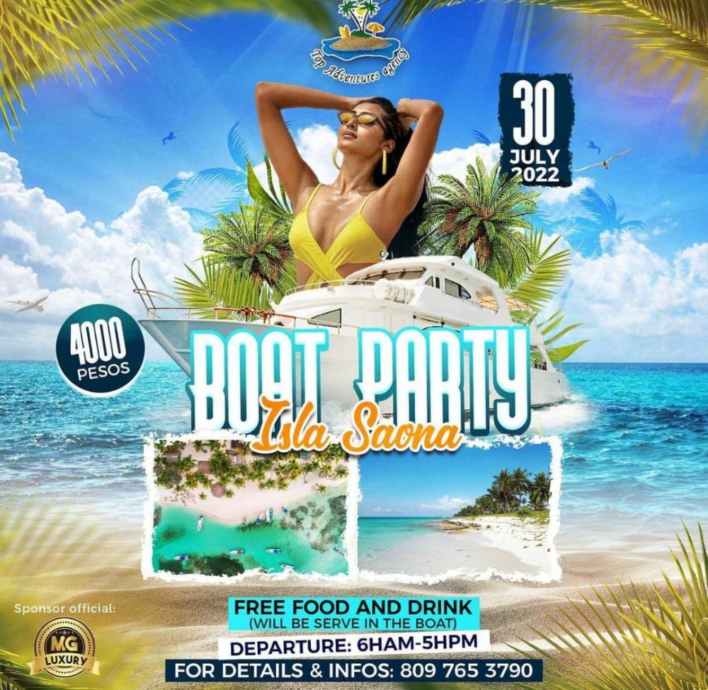 BOAT PARTY JULY 30, 2022 ISLA SAONA 6HAM-5HPM