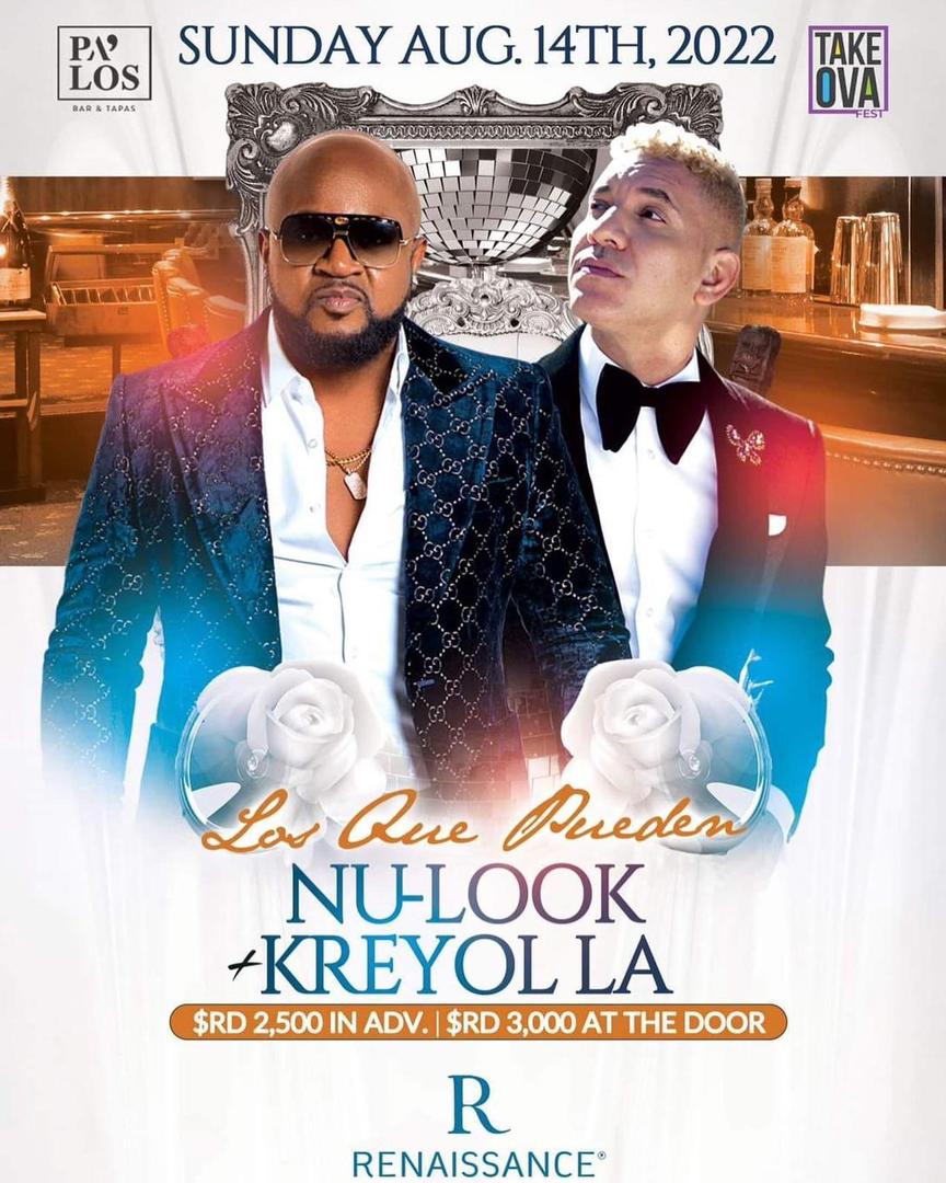 LOS QUE PUEDEN NU LOOK & KREYOL LA AUGUST 14TH 2022 RENAISSANCE