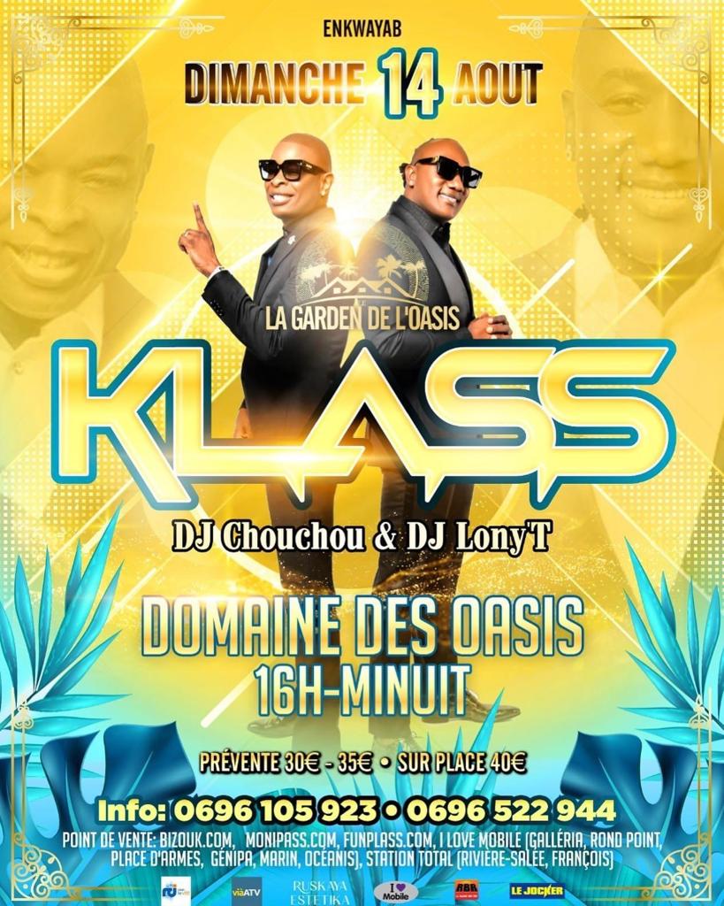 KLASS LA GARDEN DE L'OASIS AUGUST 14, 2022 DOMAINE DES OASIS 4PM-12AM