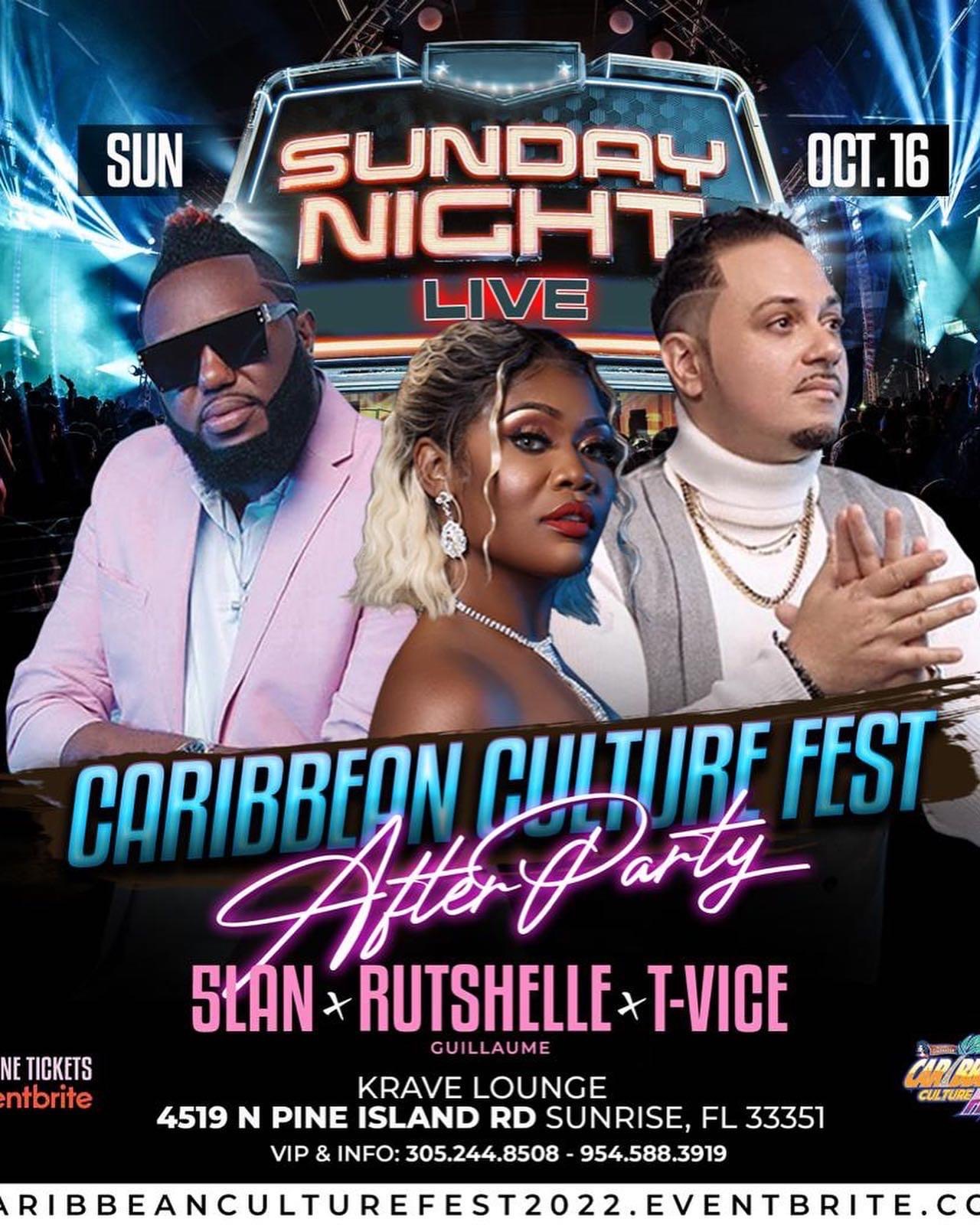 CARIBBEAN CULTURE FEST AFTER PARTY 5 LAN & RUTSHELLE & T-VICE OCTOBER 16, 2022 KRAVE LOUNGE