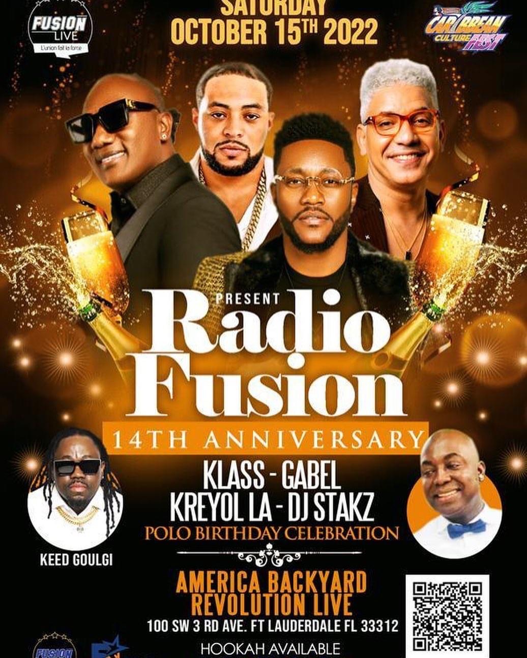 RADIO FUSION 14TH AVVIVERSARY KLASS & GABEL & KREYOL LA & DJ STAKZ POLO BIRTHDAY CELEBRATION OCTOBER 15, 2022 AMERICA BACKYARD REVOLUTION LIVE