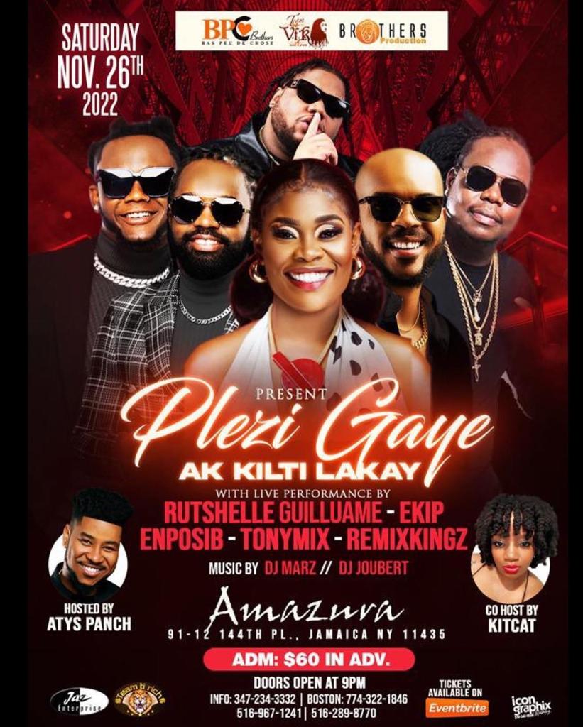 PLEZI GAYE AK KILTI LAKAY RUTSHELLE GUILLAUME - EKIP - ENPOSIB - TONYMIX - REMIXKINGZ NOVEMBER 26, 2022 AMAZURA , NY 9PM